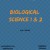 Biological Science 1 and 2 for Lower and Upper six