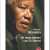 Un long chemin vers La Liberte Nelson Mandela 2