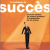 La Technique du Succes