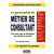 Le grand guide du metier de consultant par Yves A. Perez