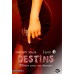 Destins - Flirter avec ses demons Tome 3