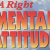 A Right Mental Attitude Je