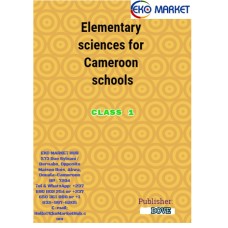 Elementary Sciences For Cameroon Schools Class 1