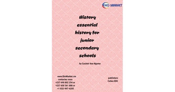 Essential history for Junior Secondary Schools