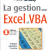La gestion sous EXCEL et VBA