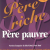 pere riche pere pauvre