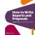 How to Write Reports and Proposals