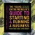 The Young Entrepreneur s Guide to Starting and Running a Business: