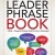 The Leader Phrase Book