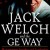 Jack Welch & The G.E. Way: 