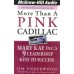 More Than a Pink Cadillac: 