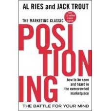 Positioning- The Battle for Your Mind