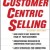 Customer Centric Selling-The eight main aspects of communication with clients