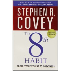 The 8th Habit-From Effectiveness to Greatness