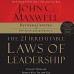 The 21 Irrefutable Laws of Leadership: Follow Them and People Will Follow You