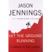 Hit The Ground Running-A Manual for New Leaders