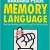 Memory Language How To Develop Powerful Recall In 48 Minutes