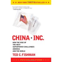 China, Inc.: How the Rise of the Next Superpower Challenges America and the World 