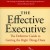 The Effective Executive: The Definitive Guide to Getting the Right Things Done (Harperbusiness Essentials)