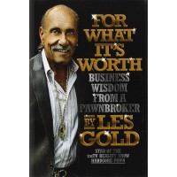 For What It's Worth: Business Wisdom from a Pawnbroker