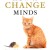 How to Change Minds: The Art of Influence without Manipulation 