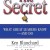 The Secret: What Great Leaders Know and Do