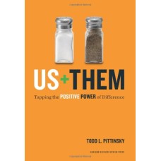 Us Plus Them: Tapping the Positive Power of Difference
