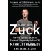 Think Like Zuck: The Five Business Secrets of Facebook's Improbably Brilliant CEO Mark Zuckerberg