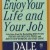 How To Enjoy Your Life And Your Job 