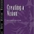 Creating a Vision