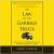 The Law of the Garbage Truck: How to Respond to People Who Dump on You, and How to Stop Dumping on Others