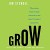 Grow