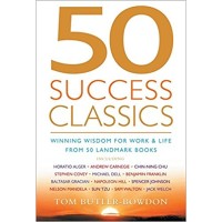 50 Success Classics: Winning Wisdom For Work - Life From 50 Landmark Books