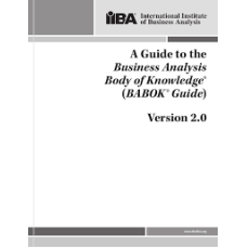 A Guide to the Business Analysis Body of Knowledge - BABOK Guide Version 2.0