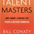 The Talent Masters: Why Smart Leaders Put People Before Numbers
